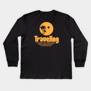 Traveling – it leaves you speechless Kids Long Sleeve T-Shirt